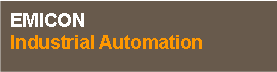 Casella di testo: EMICON Industrial Automation