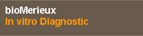 Casella di testo: bioMerieuxIn vitro Diagnostic